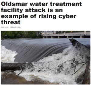 cyberattack at the Oldsmar water treatment facility in Florida